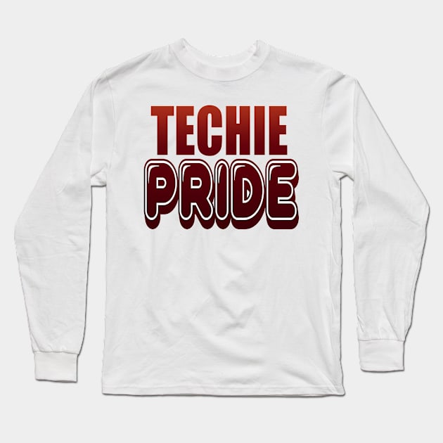 Techie Pride Long Sleeve T-Shirt by Sketchyleigh